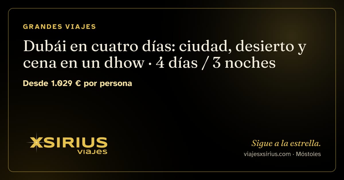 Dubái en cuatro días: ciudad, desierto y cena en un dhow: Emiratos Árabes Unidos, 4 días / 3 noches