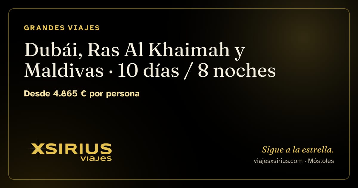 Dubái, Ras Al Khaimah y Maldivas: Emiratos Árabes Unidos y Maldivas, 10 días / 8 noches