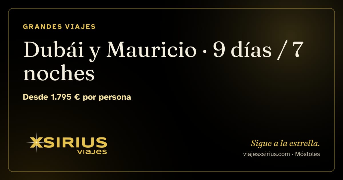 Dubái y Mauricio: Emiratos Árabes Unidos y Mauricio, 9 días / 7 noches