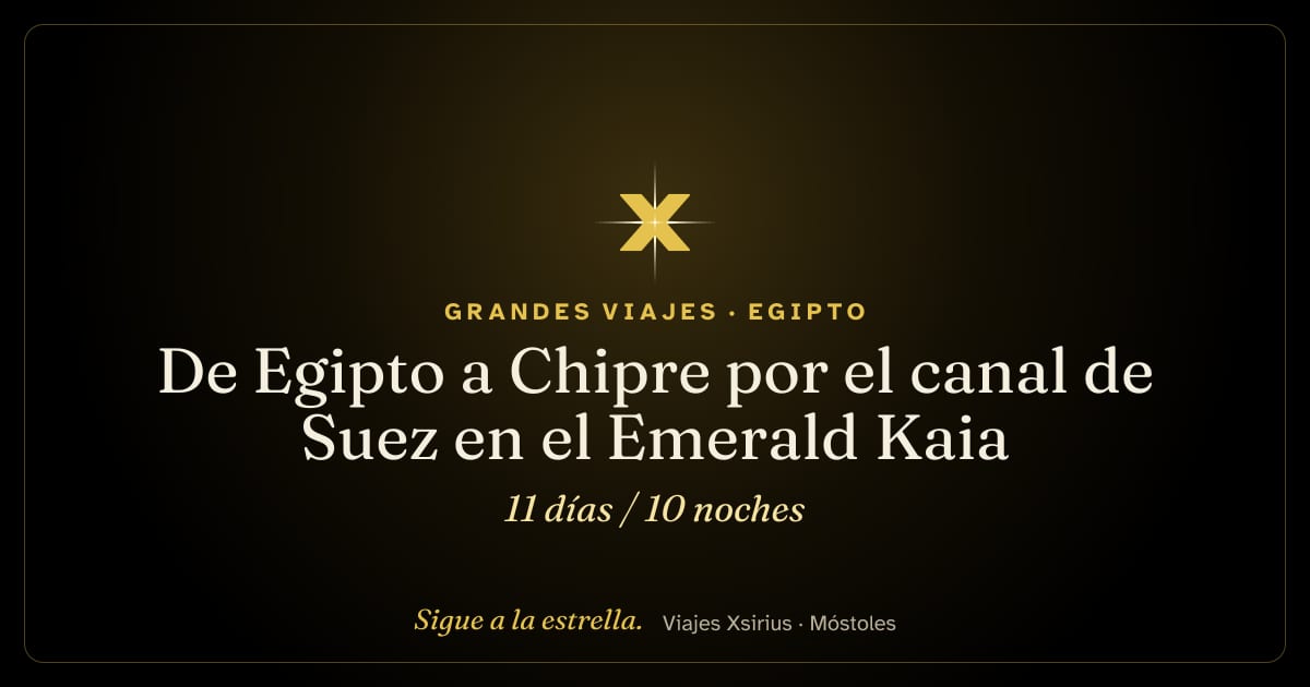 De Egipto a Chipre por el canal de Suez en el Emerald Kaia: Egipto, Jordania, Israel y Chipre, 11 días / 10 noches