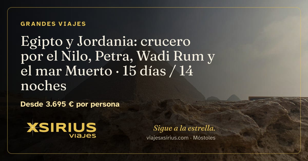 Egipto y Jordania: crucero por el Nilo, Petra, Wadi Rum y el mar Muerto: Egipto y Jordania, 15 días / 14 noches