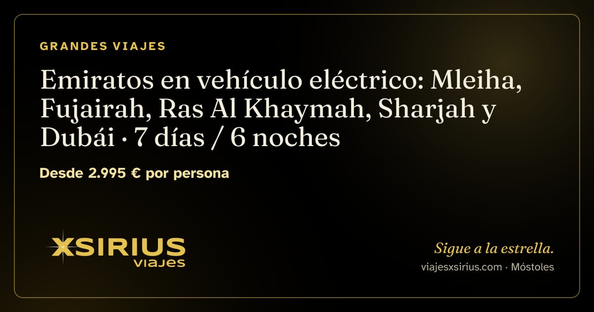 Emiratos en vehículo eléctrico: Mleiha, Fujairah, Ras Al Khaymah, Sharjah y Dubái: Emiratos Árabes Unidos, 7 días / 6 noches