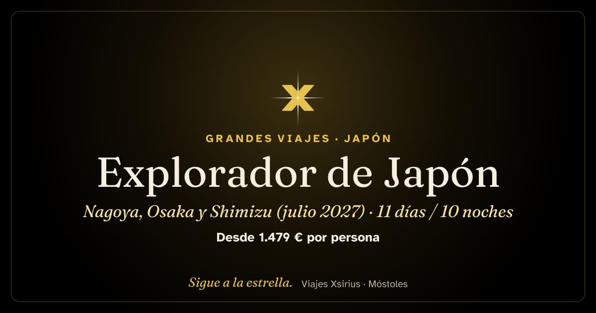 Explorador de Japón: Nagoya, Osaka y Shimizu (julio 2027): Japón y Corea del Sur, 11 días / 10 noches