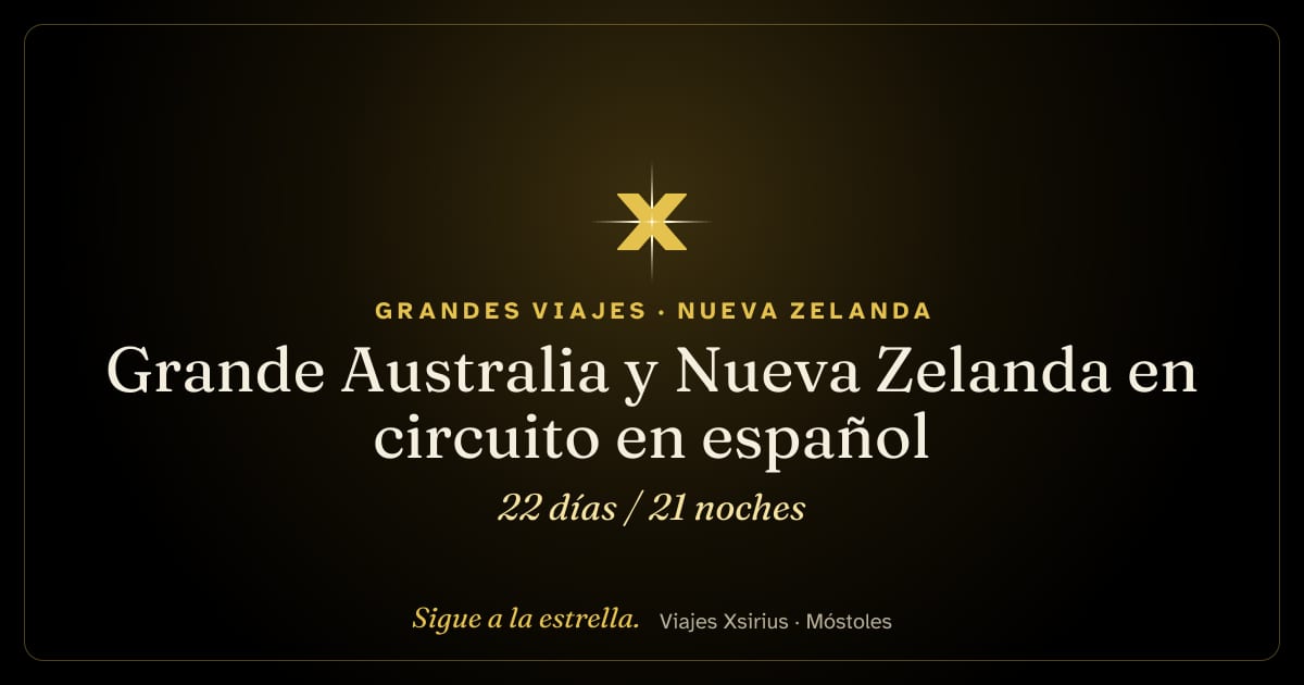 Grande Australia y Nueva Zelanda en circuito en español: Nueva Zelanda y Australia, 22 días / 21 noches