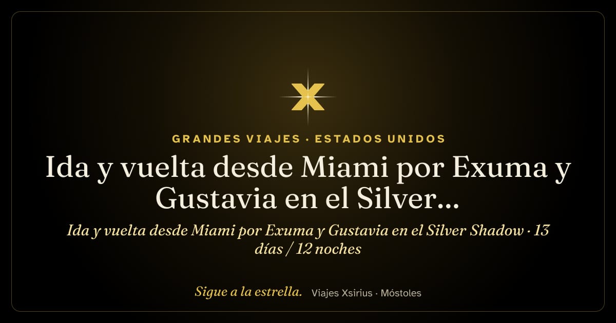 Ida y vuelta desde Miami por Exuma y Gustavia en el Silver Shadow: Estados Unidos, Bahamas, República Dominicana, Puerto Rico, Francia y Islas Turcas y Caicos, 13 días / 12 noches