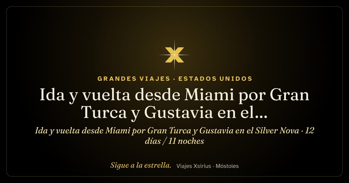 Ida y vuelta desde Miami por Gran Turca y Gustavia en el Silver Nova: Estados Unidos, Islas Turcas y Caicos, Puerto Rico, Islas Vírgenes Británicas, Francia y Antigua y Barbuda, 12 días / 11 noches