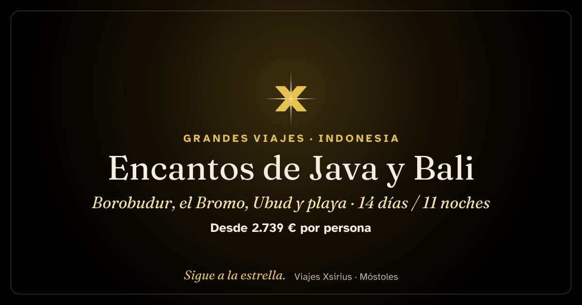 Encantos de Java y Bali: Borobudur, el Bromo, Ubud y playa: Indonesia, 14 días / 11 noches