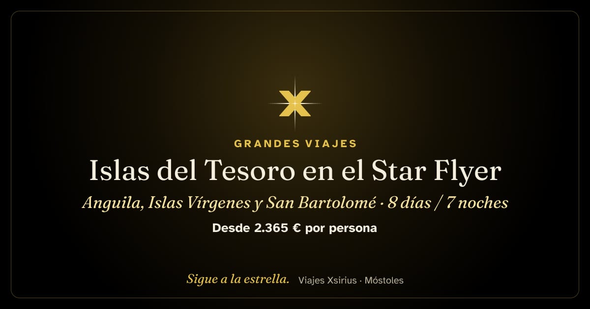 Islas del Tesoro en el Star Flyer: Anguila, Islas Vírgenes y San Bartolomé: San Martín, Anguila, Islas Vírgenes Británicas, San Cristóbal y San Bartolomé, 8 días / 7 noches