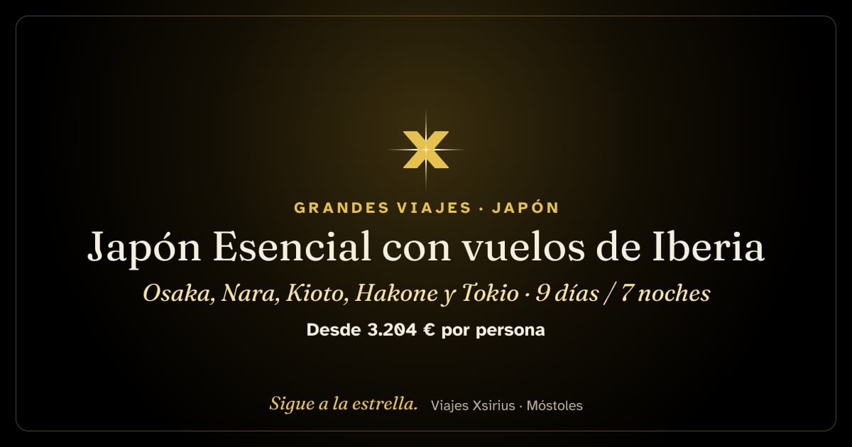 Japón Esencial con vuelos de Iberia: Osaka, Nara, Kioto, Hakone y Tokio: Japón, 9 días / 7 noches