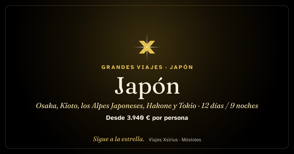 Japón: Osaka, Kioto, los Alpes Japoneses, Hakone y Tokio: Japón, 12 días / 9 noches
