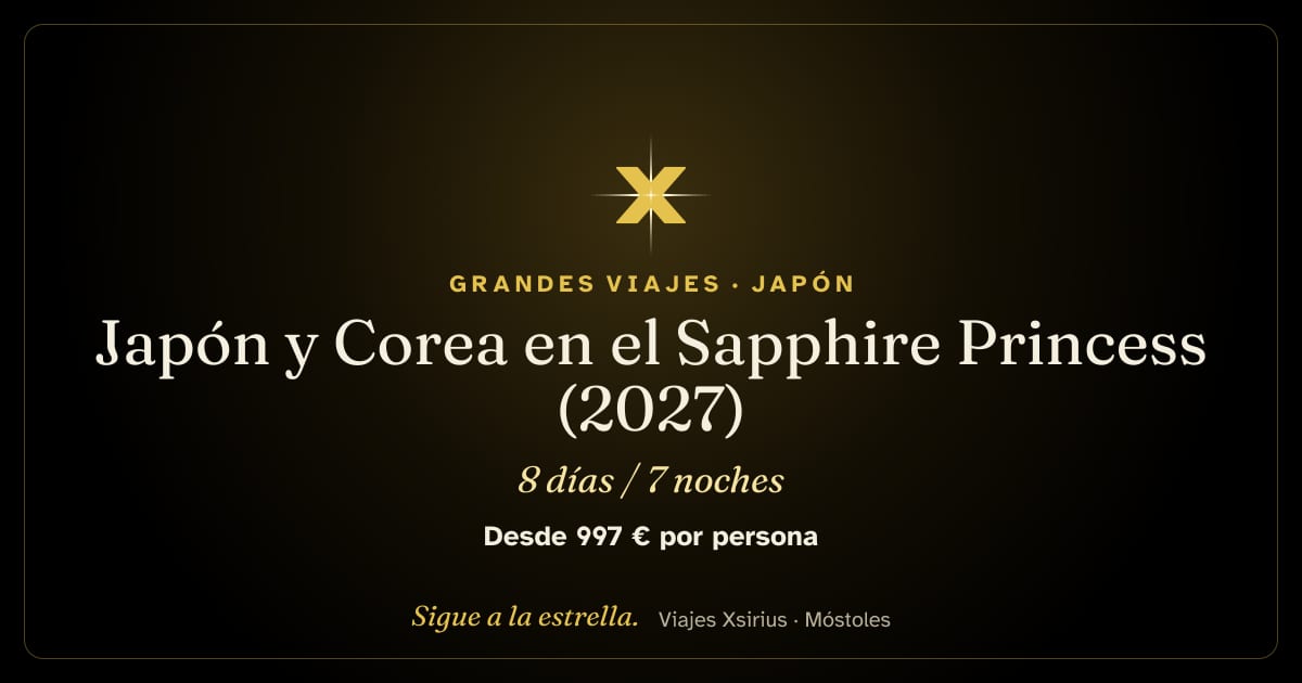 Japón y Corea en el Sapphire Princess (2027): Japón y Corea del Sur, 8 días / 7 noches