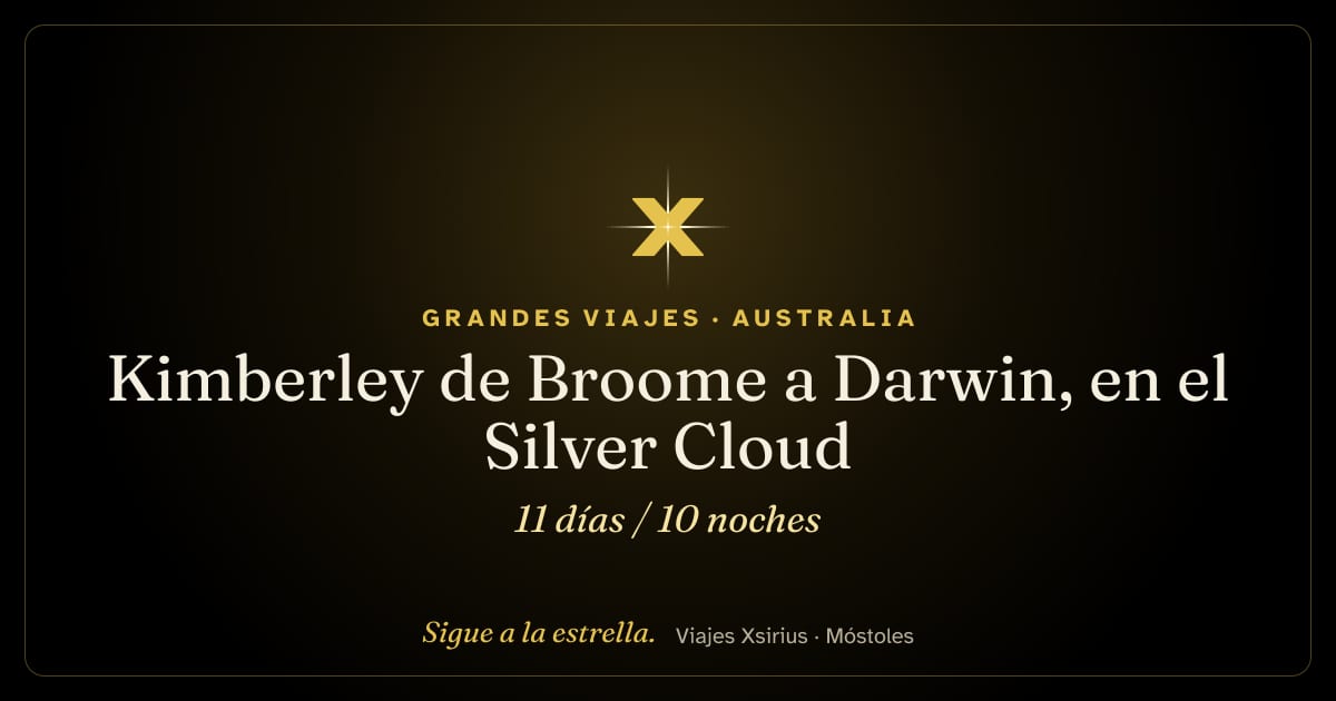 Kimberley de Broome a Darwin, en el Silver Cloud: Australia, 11 días / 10 noches