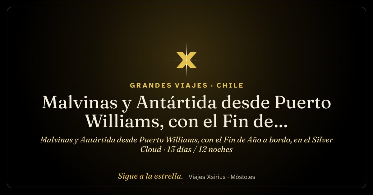 Malvinas y Antártida desde Puerto Williams, con el Fin de Año a bordo, en el Silver Cloud: Chile, islas Malvinas y Antártida, 13 días / 12 noches