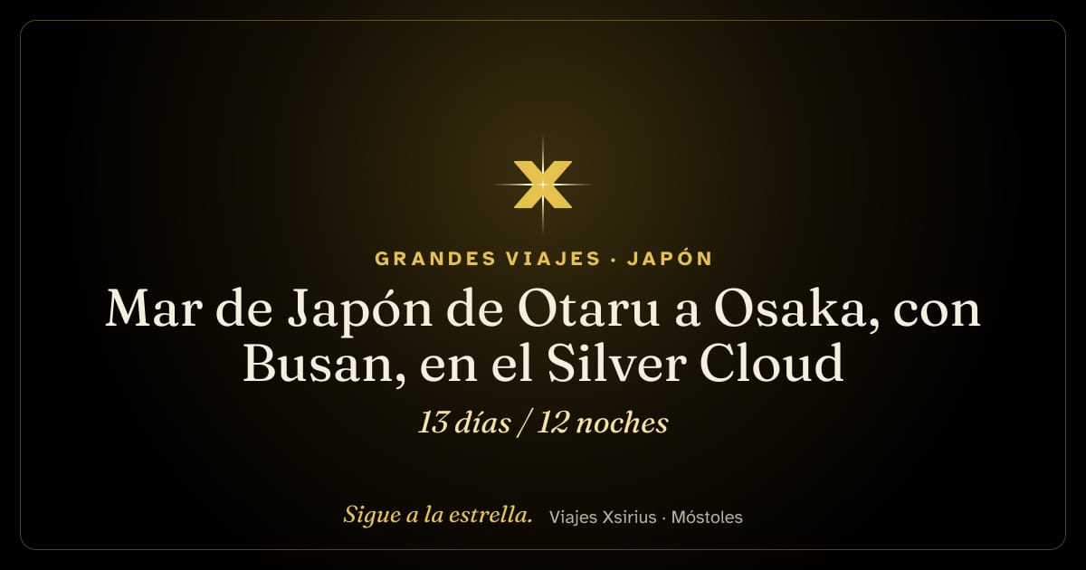 Mar de Japón de Otaru a Osaka, con Busan, en el Silver Cloud: Japón y Corea del Sur, 13 días / 12 noches