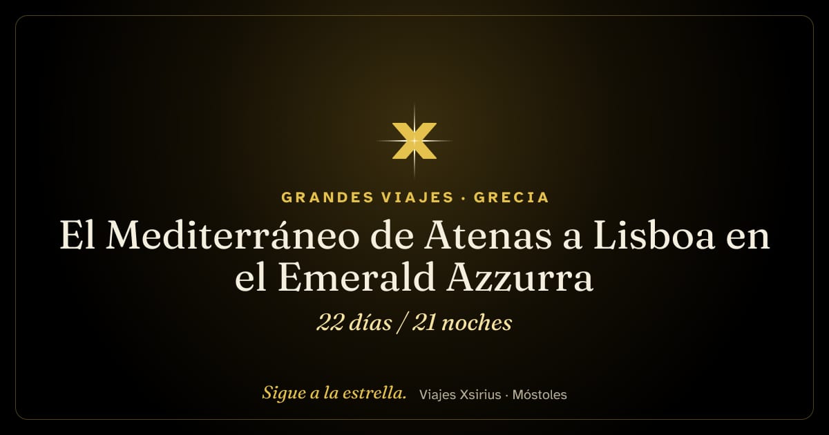 El Mediterráneo de Atenas a Lisboa en el Emerald Azzurra: Grecia, Italia, Malta, Francia, España, Marruecos y Portugal, 22 días / 21 noches
