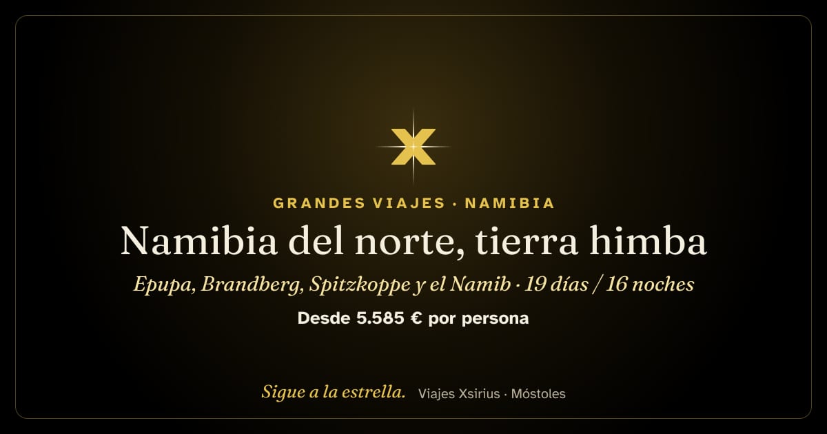 Namibia del norte, tierra himba: Epupa, Brandberg, Spitzkoppe y el Namib: Namibia, 19 días / 16 noches