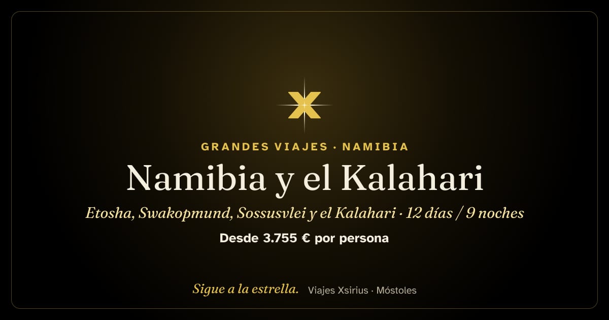 Namibia y el Kalahari: Etosha, Swakopmund, Sossusvlei y el Kalahari: Namibia, 12 días / 9 noches