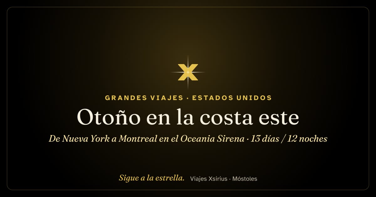Otoño en la costa este: de Nueva York a Montreal en el Oceania Sirena: Estados Unidos y Canadá, 13 días / 12 noches