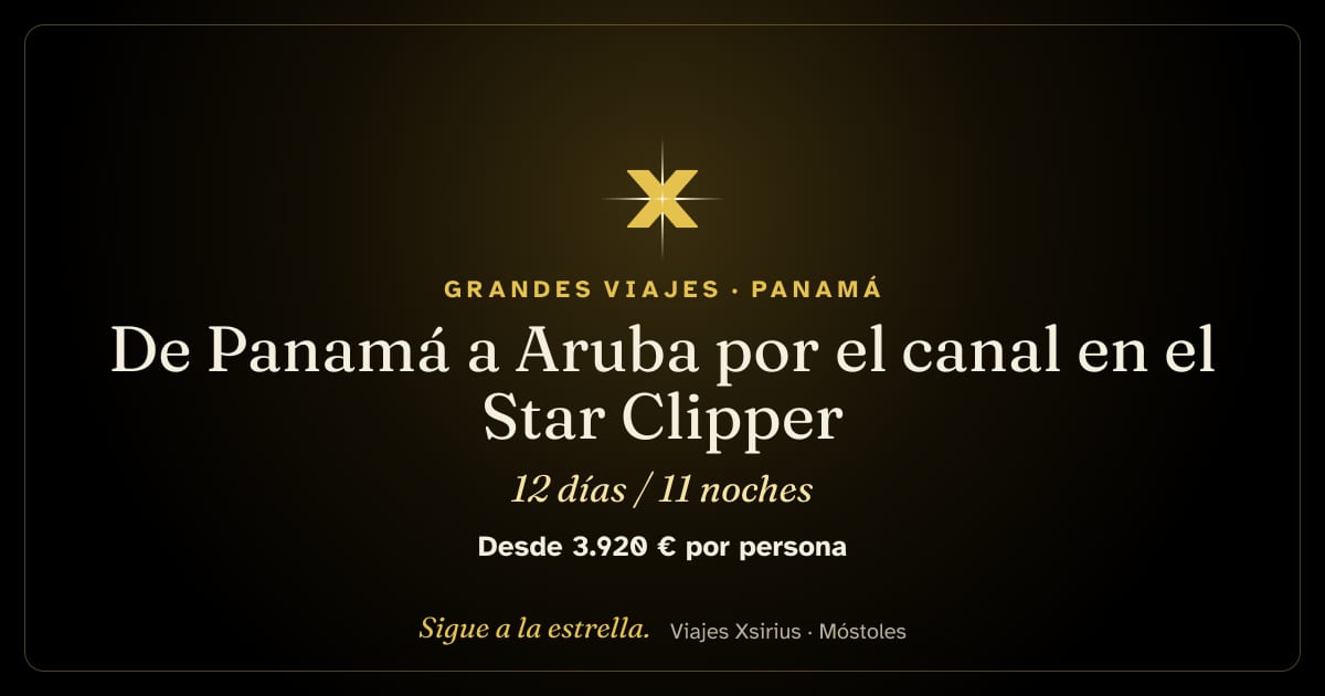 De Panamá a Aruba por el canal en el Star Clipper: Panamá, Colombia, Bonaire, Curazao y Aruba, 12 días / 11 noches