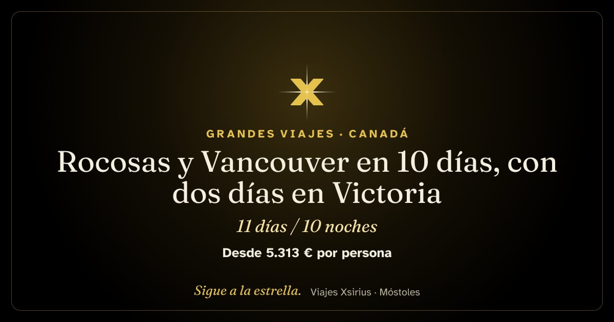 Rocosas y Vancouver en 10 días, con dos días en Victoria: Canadá, 11 días / 10 noches