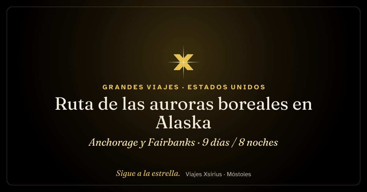 Ruta de las auroras boreales en Alaska: Anchorage y Fairbanks: Estados Unidos (Alaska), 9 días / 8 noches