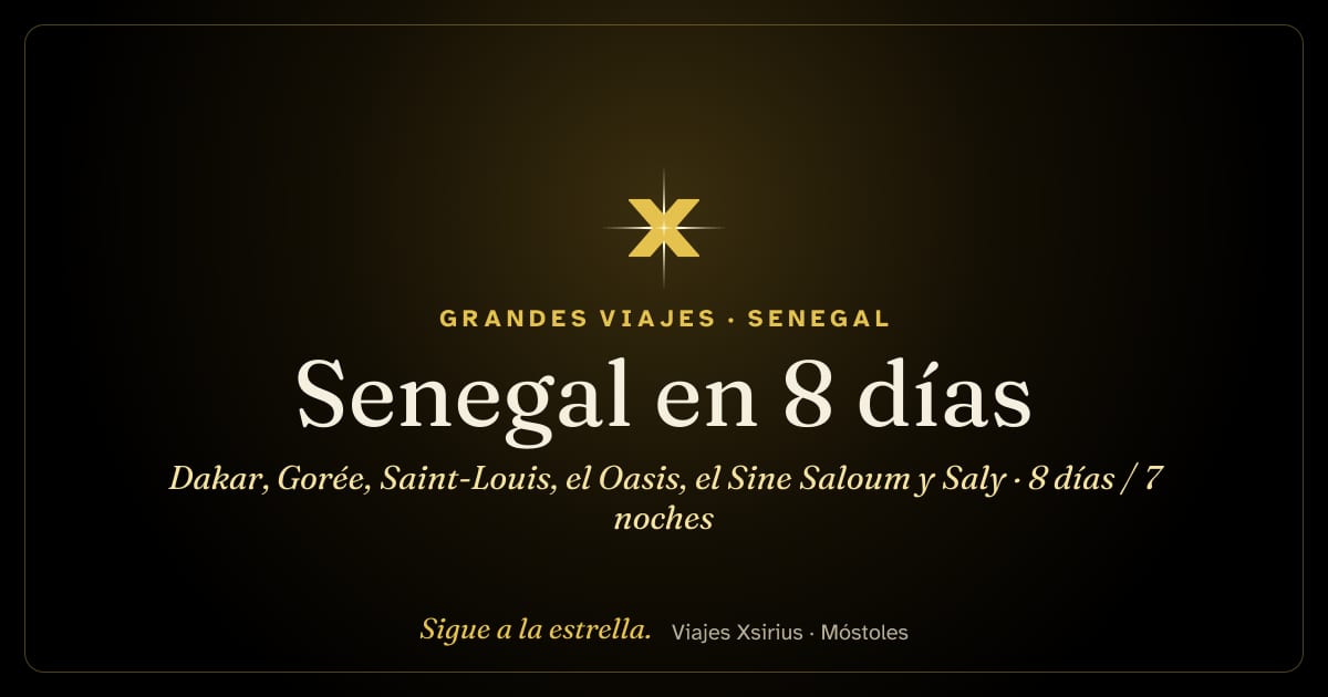 Senegal en 8 días: Dakar, Gorée, Saint-Louis, el Oasis, el Sine Saloum y Saly: Senegal, 8 días / 7 noches