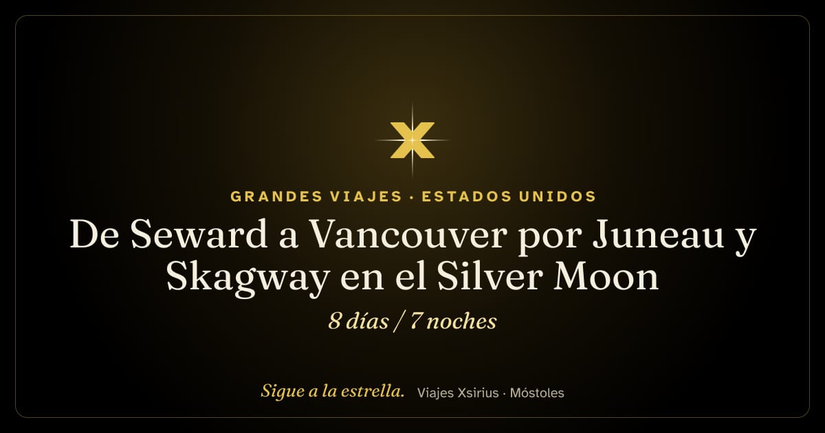 De Seward a Vancouver por Juneau y Skagway en el Silver Moon: Estados Unidos y Canadá, 8 días / 7 noches