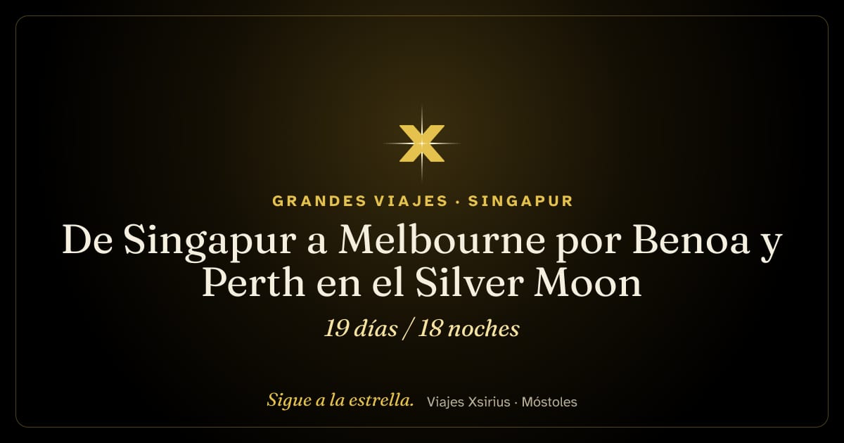 De Singapur a Melbourne por Benoa y Perth en el Silver Moon: Singapur, Indonesia y Australia, 19 días / 18 noches