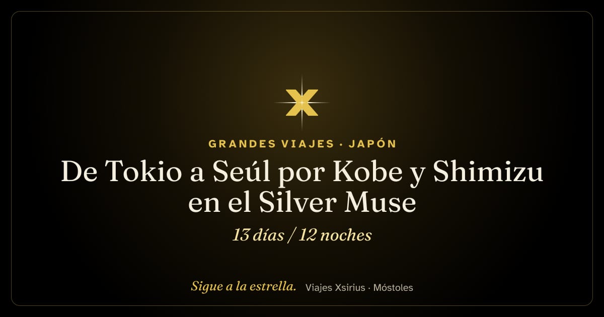 De Tokio a Seúl por Kobe y Shimizu en el Silver Muse: Japón y Corea del Sur, 13 días / 12 noches