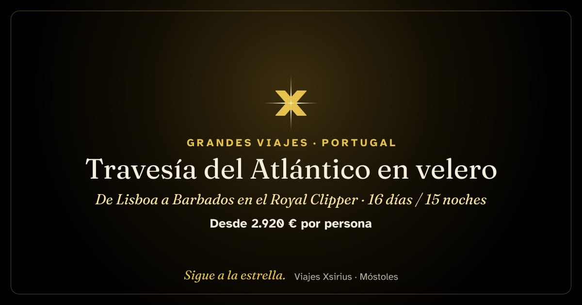 Travesía del Atlántico en velero: de Lisboa a Barbados en el Royal Clipper: Portugal (Lisboa, Algarve y Madeira) y Barbados, 16 días / 15 noches