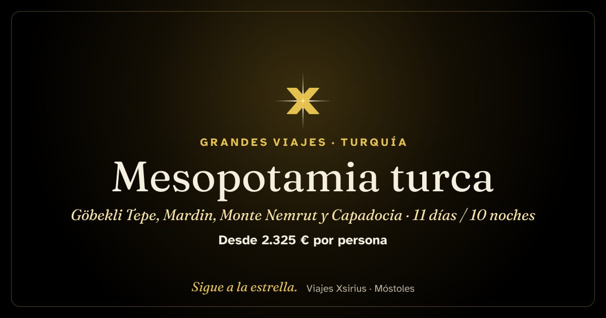 Mesopotamia turca: Göbekli Tepe, Mardin, Monte Nemrut y Capadocia: Turquía (Estambul, Gaziantep, Urfa, Mardin, Diyarbakir, Monte Nemrut, Malatya, Capadocia), 11 días / 10 noches