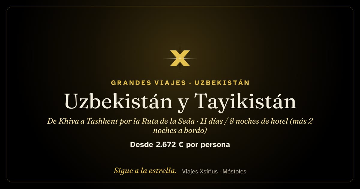 Uzbekistán y Tayikistán: de Khiva a Tashkent por la Ruta de la Seda: Uzbekistán y Tayikistán, 11 días / 8 noches de hotel (más 2 noches a bordo)