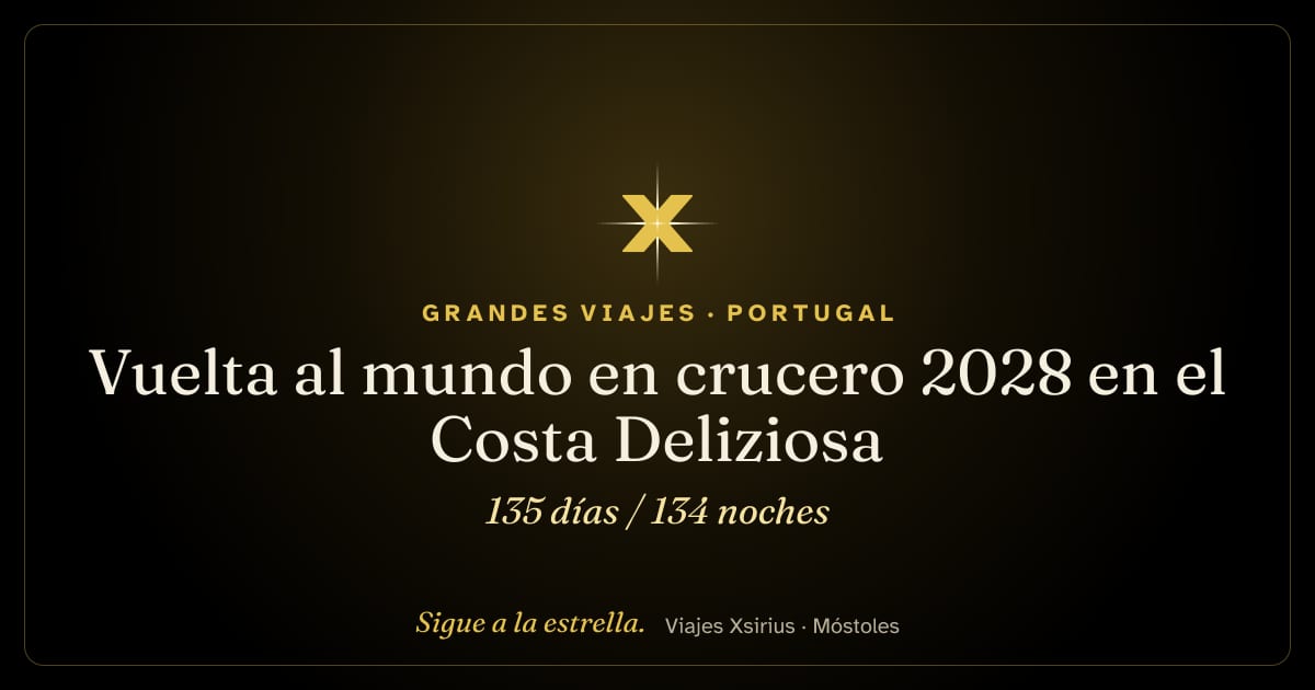 Vuelta al mundo en crucero 2028 en el Costa Deliziosa: España, Portugal, Estados Unidos, Bahamas, Panamá, Costa Rica, Guatemala, México, Samoa, Tonga, Fiyi, Nueva Zelanda, Australia, Papúa Nueva Guinea, Japón, Corea del Sur, Taiwán, China (Hong Kong), Vietnam, Singapur, Malasia, Tailandia, Sri Lanka, Maldivas, Mauricio, Sudáfrica, Namibia y Cabo Verde, 135 días / 134 noches