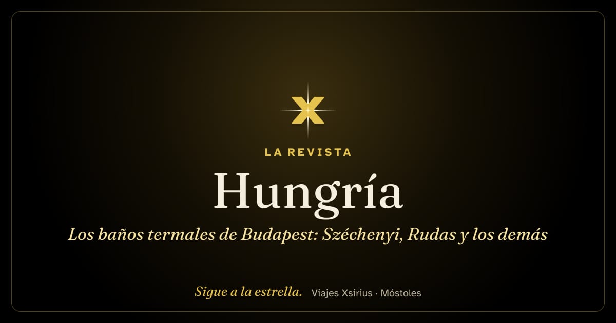 Los baños termales de Budapest: Széchenyi, Rudas y los demás