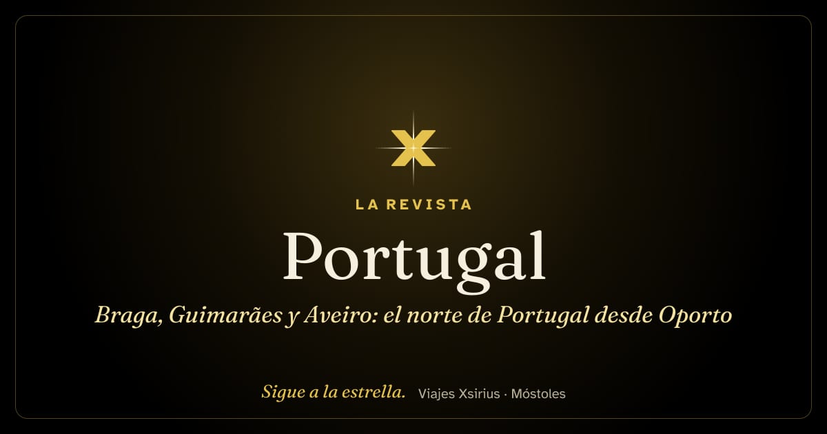 Braga, Guimarães y Aveiro: el norte de Portugal desde Oporto