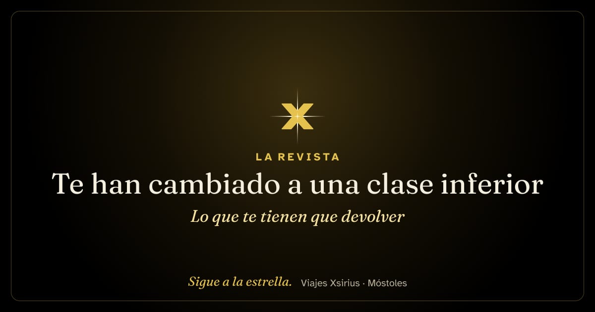 Te han cambiado a una clase inferior: lo que te tienen que devolver