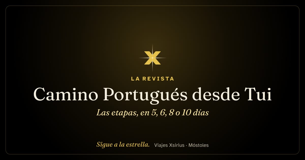 Camino Portugués desde Tui: las etapas, en 5, 6, 8 o 10 días