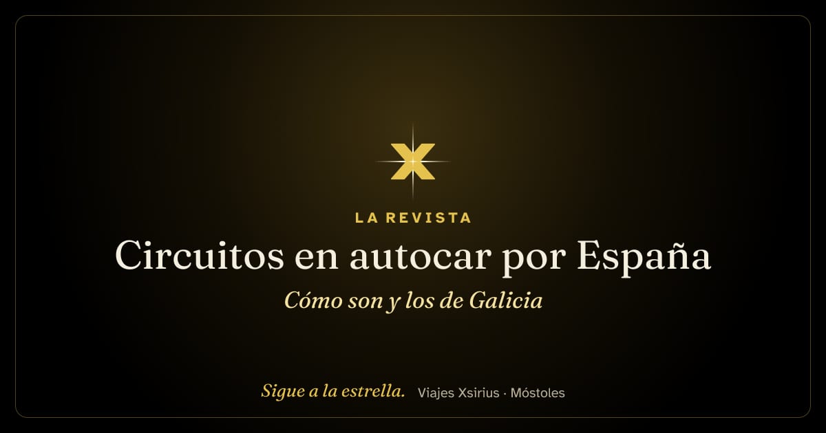 Circuitos en autocar por España: cómo son y los de Galicia
