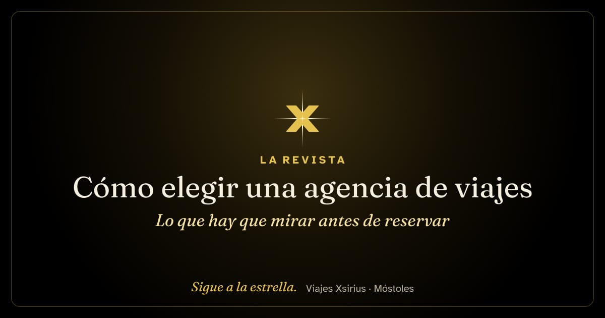 Cómo elegir una agencia de viajes: lo que hay que mirar antes de reservar