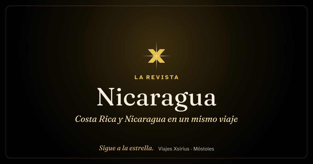 Costa Rica y Nicaragua en un mismo viaje