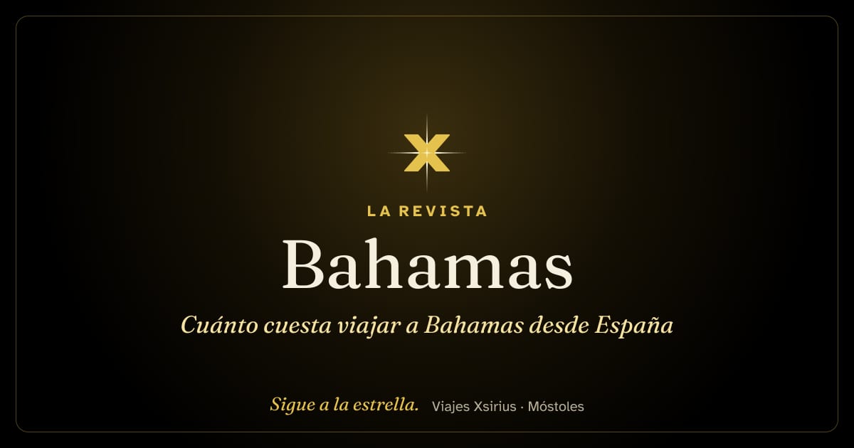 Cuánto cuesta viajar a Bahamas desde España