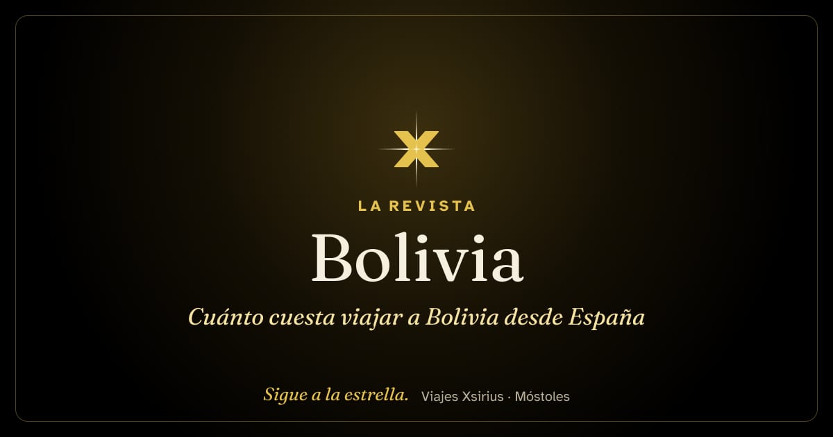 Cuánto cuesta viajar a Bolivia desde España