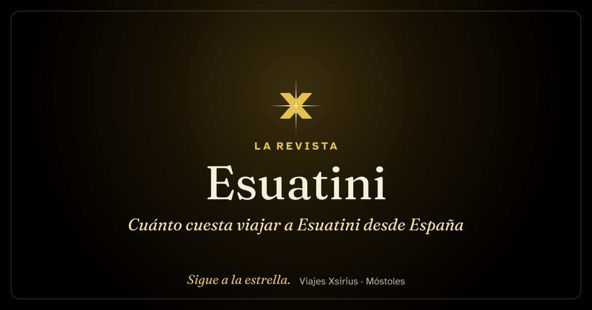 Cuánto cuesta viajar a Esuatini desde España