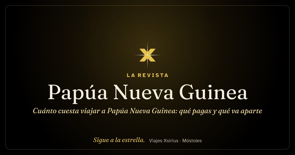 Cuánto cuesta viajar a Papúa Nueva Guinea: qué pagas y qué va aparte