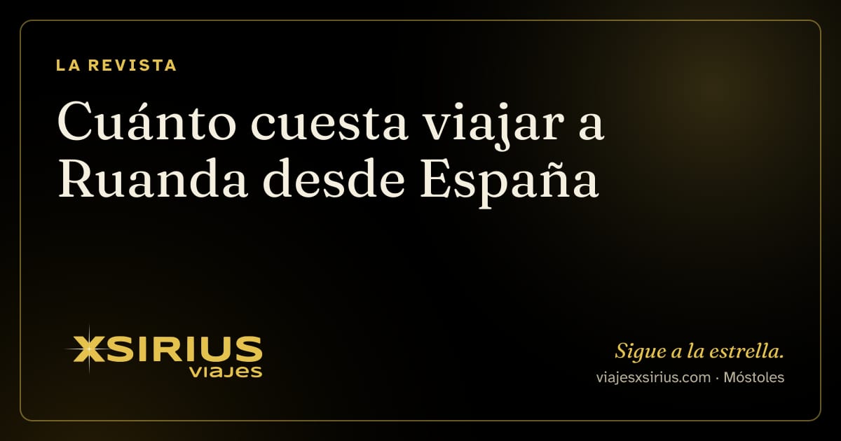 Cuánto cuesta viajar a Ruanda desde España