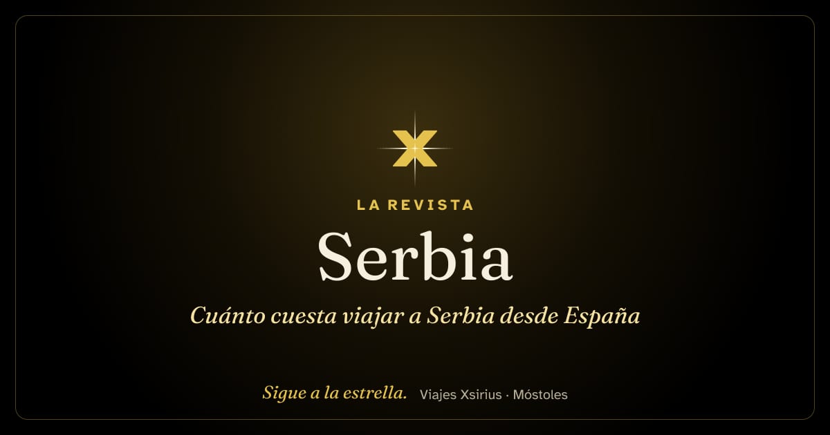 Cuánto cuesta viajar a Serbia desde España