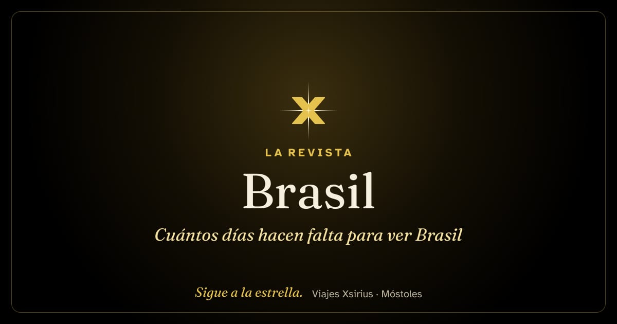 Cuántos días hacen falta para ver Brasil