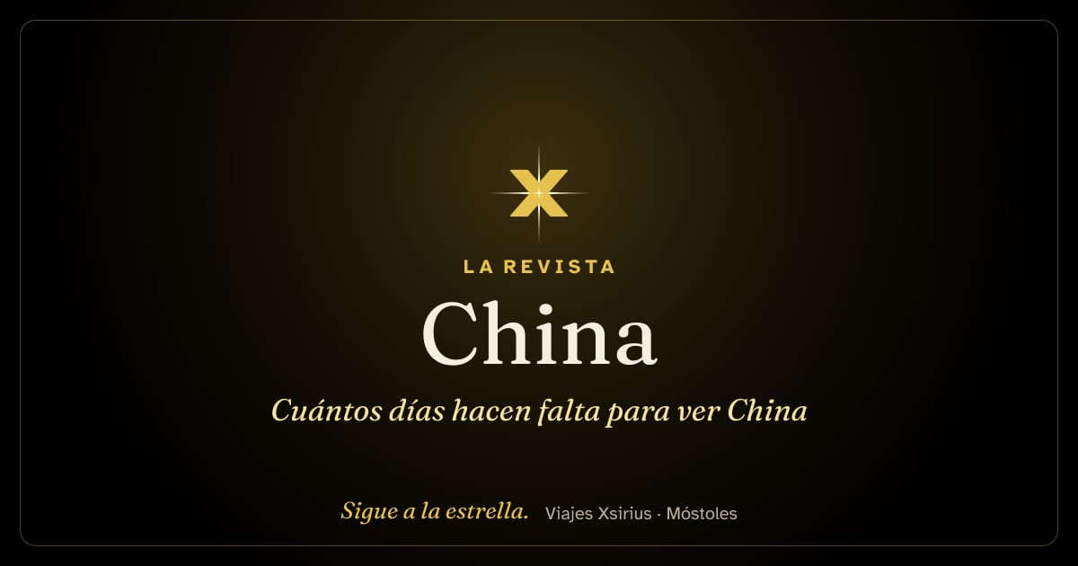 Cuántos días hacen falta para ver China