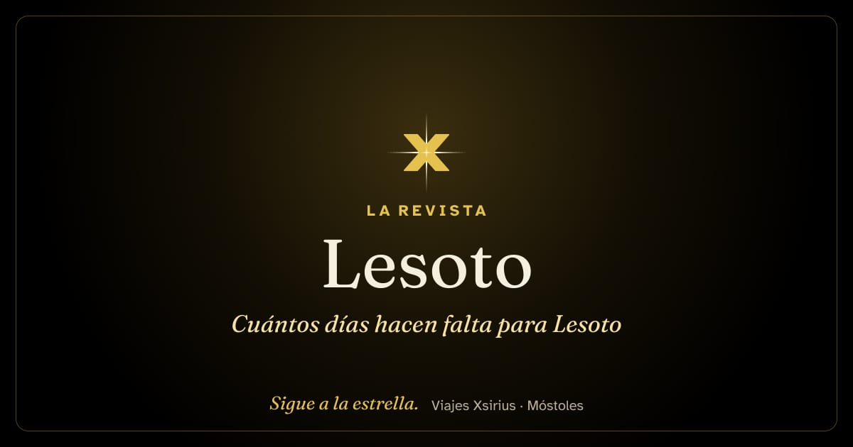 Cuántos días hacen falta para Lesoto