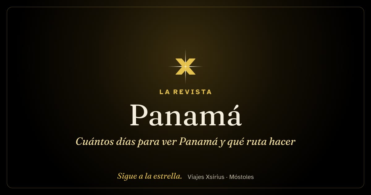 Cuántos días para ver Panamá y qué ruta hacer